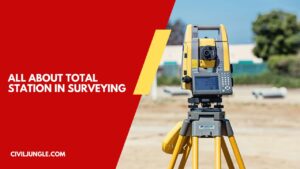 All About Total Station in Surveying