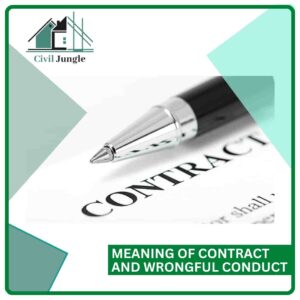 Meaning of Contract and Wrongful Conduct