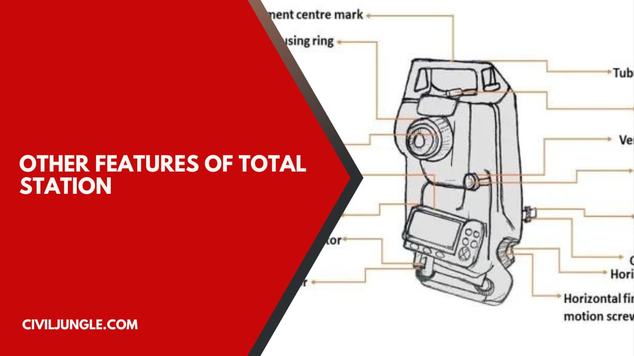 Other Features of Total Station