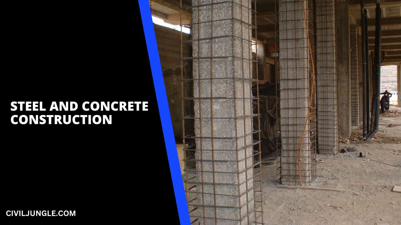 Steel and Concrete Construction