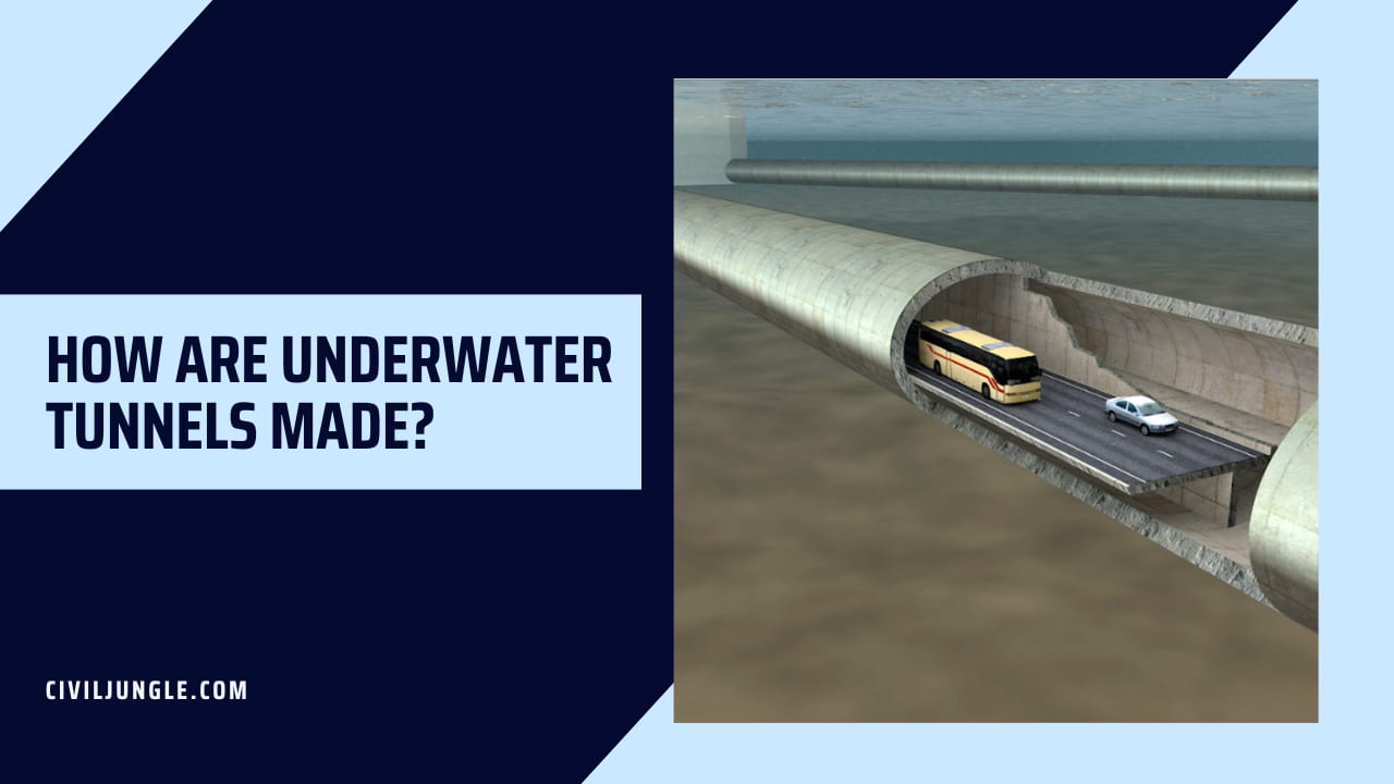 How Are Underwater Tunnels Made?