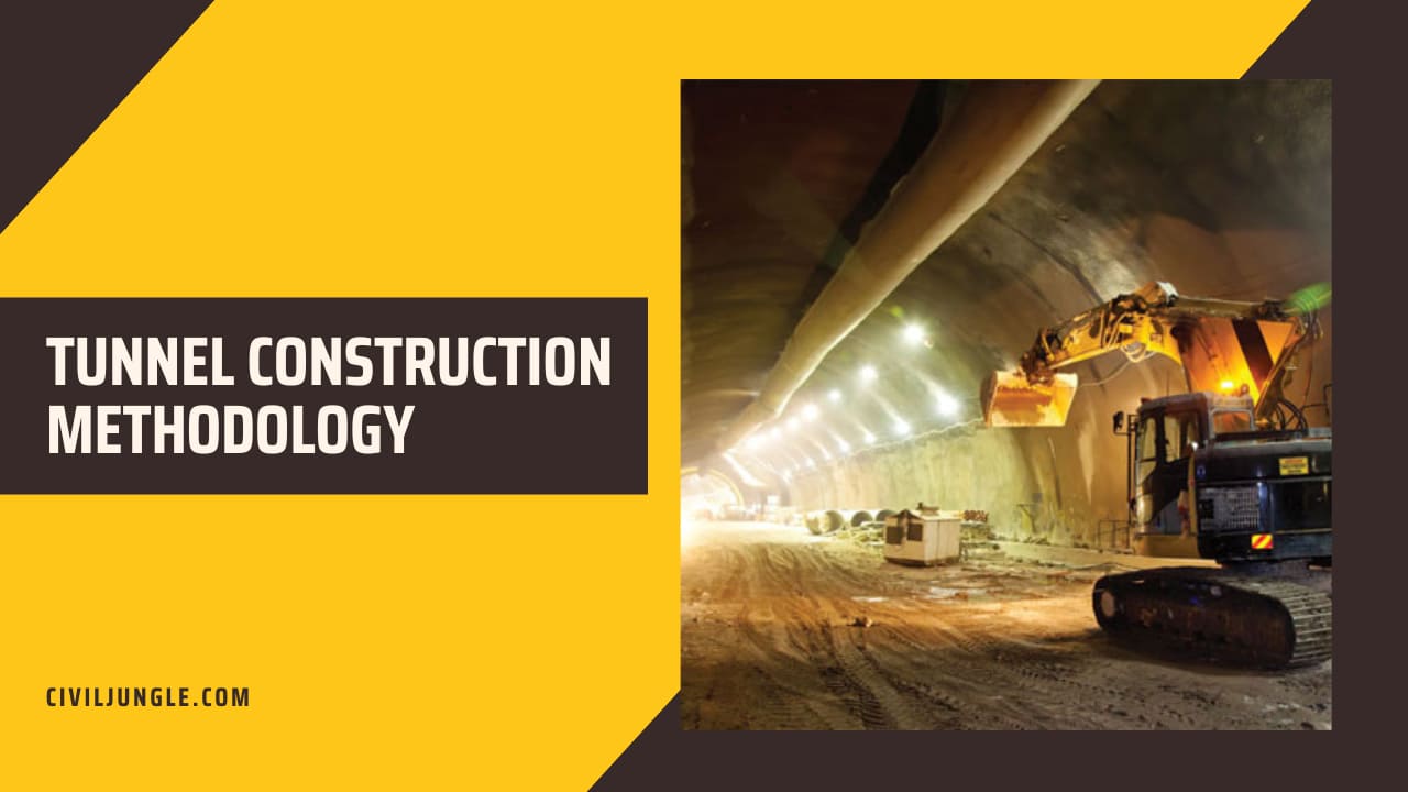 Tunnel Construction Methodology