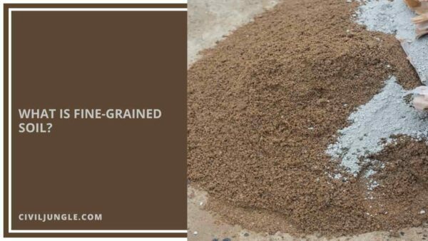 What Is Fine-Grained Soil?