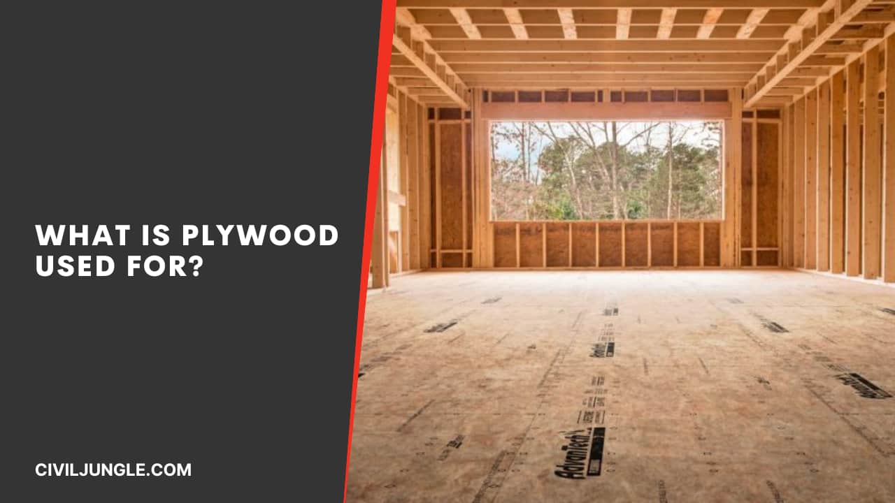 What Is Plywood Used For?