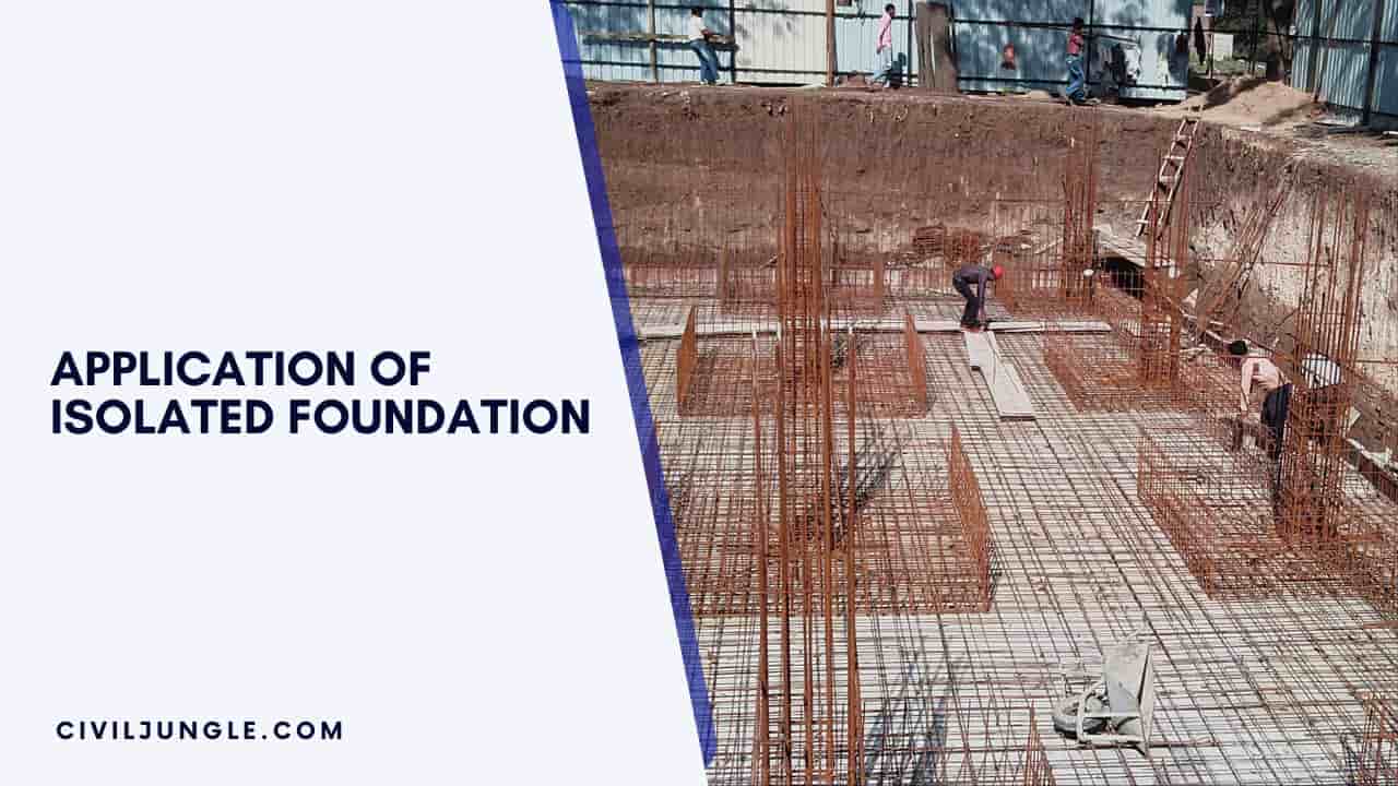 Application of Isolated Foundation