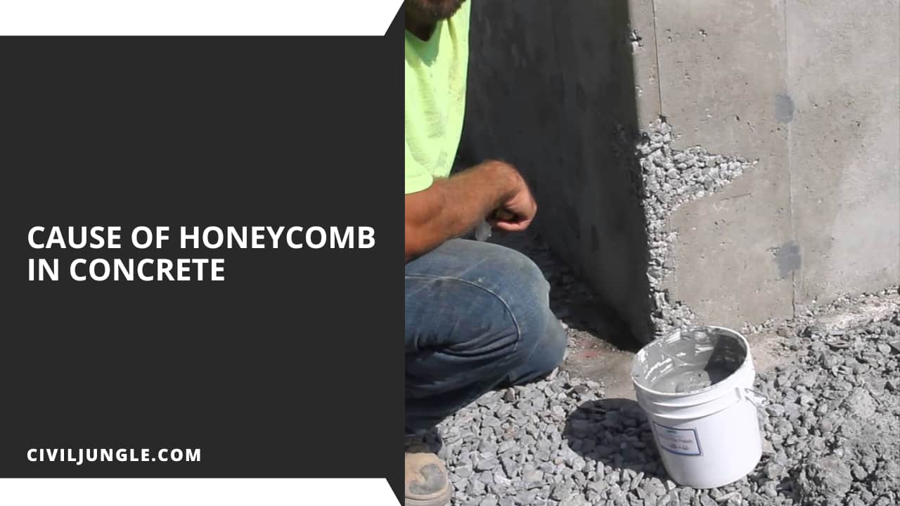 Cause of Honeycomb In Concrete