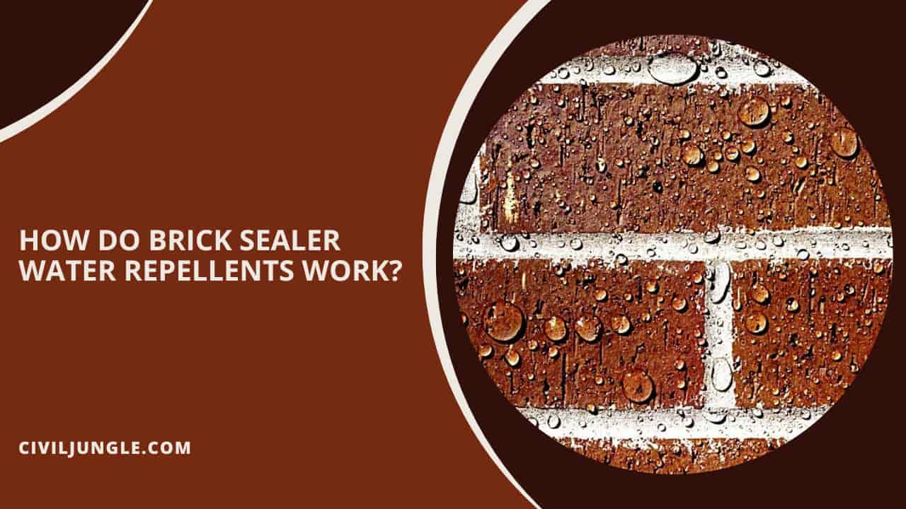 How Do Brick Sealer Water Repellents Work?