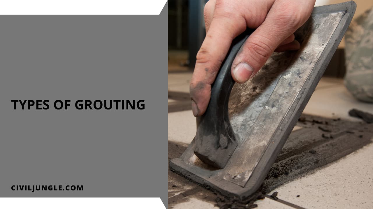 Types of Grouting