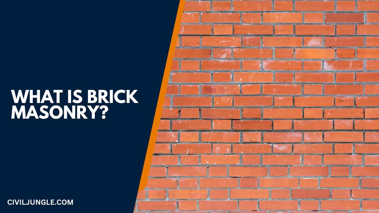 What Is Brick Masonry?