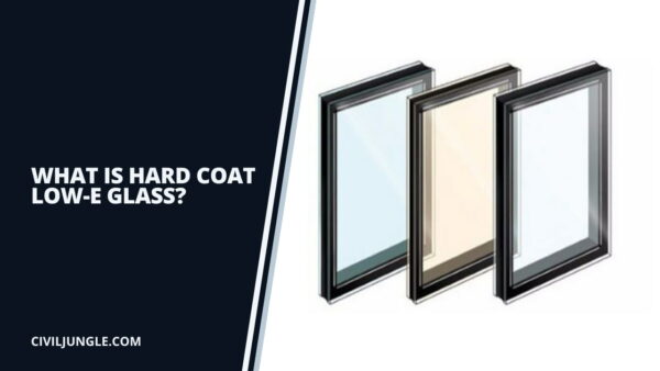 What Is Hard coat Low-E Glass