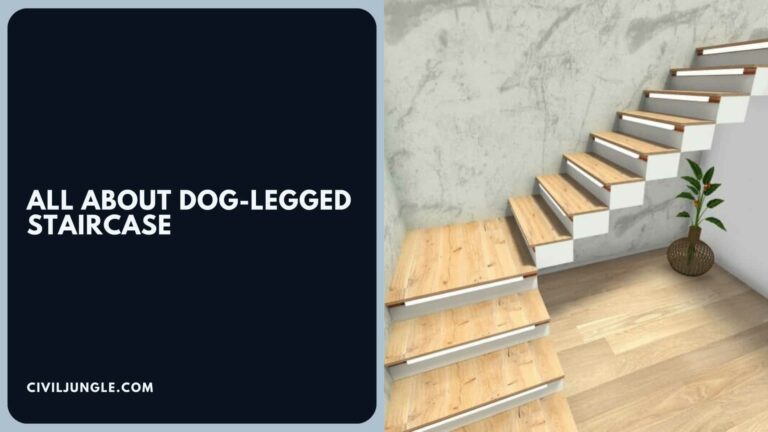 Dog-Legged Staircase | What Is Staircase | Advantages & Disadvantage of Dog-Legged Staircase