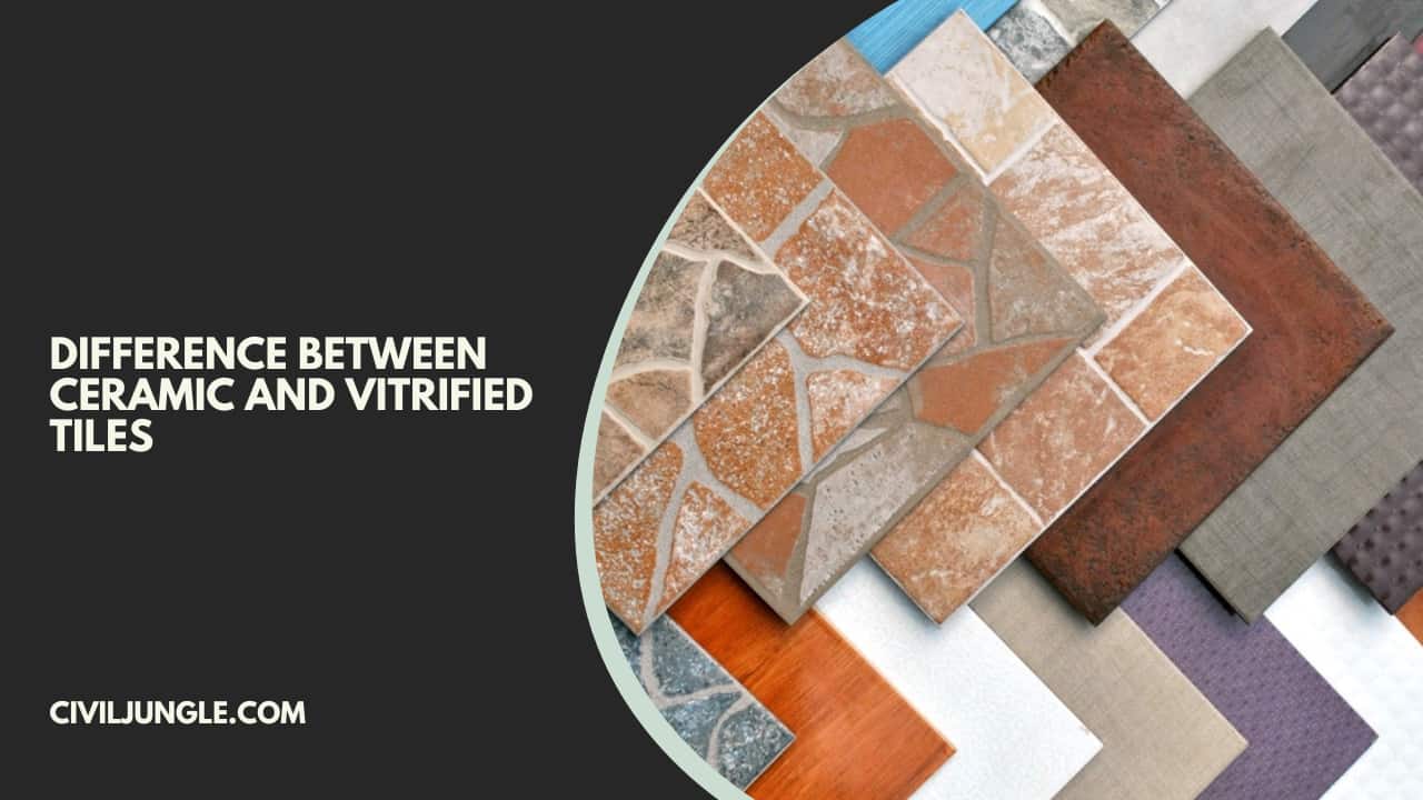 Difference Between Ceramic and Vitrified Tiles
