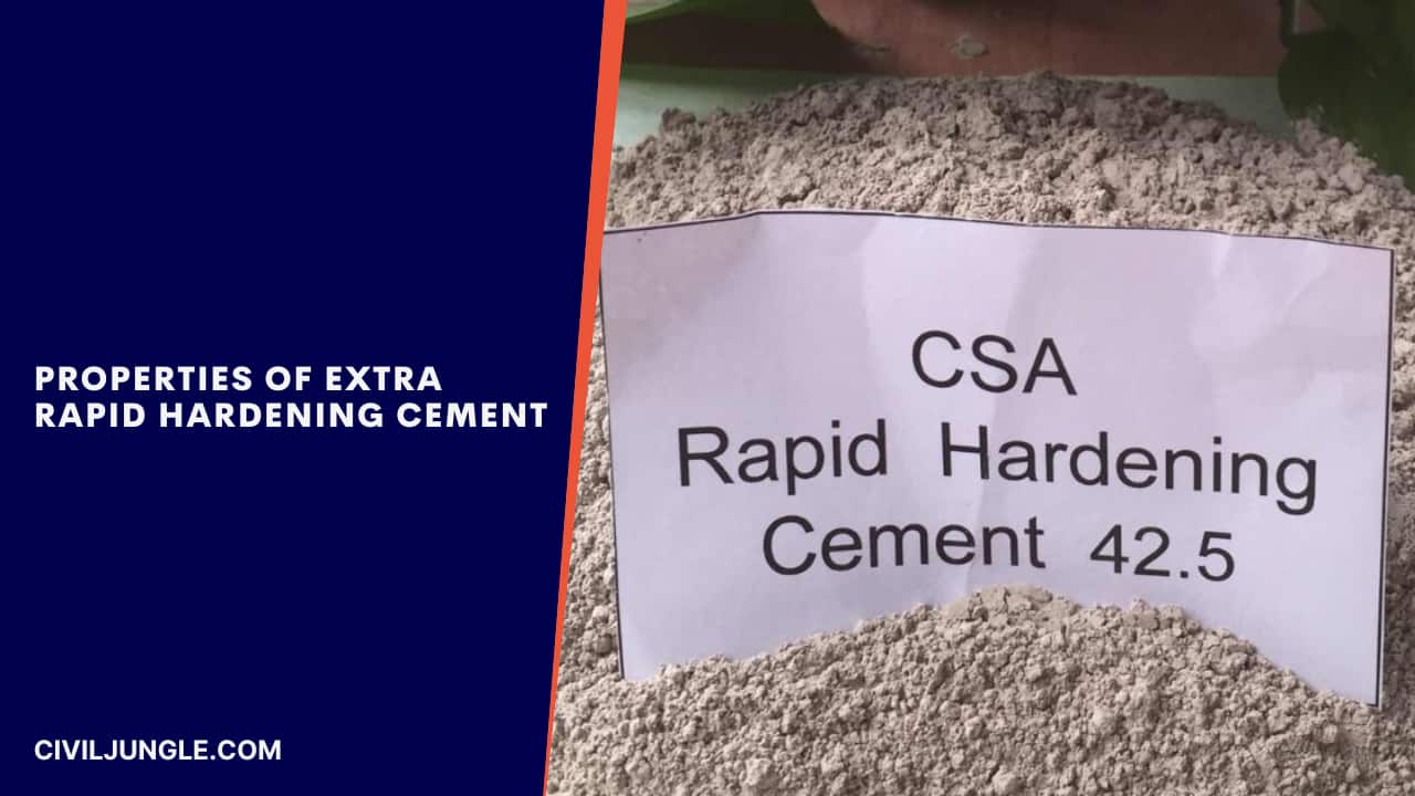 Properties of Extra Rapid Hardening Cement