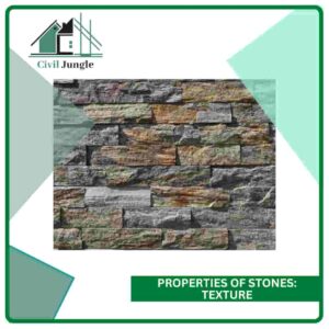 Properties of Stones: Texture