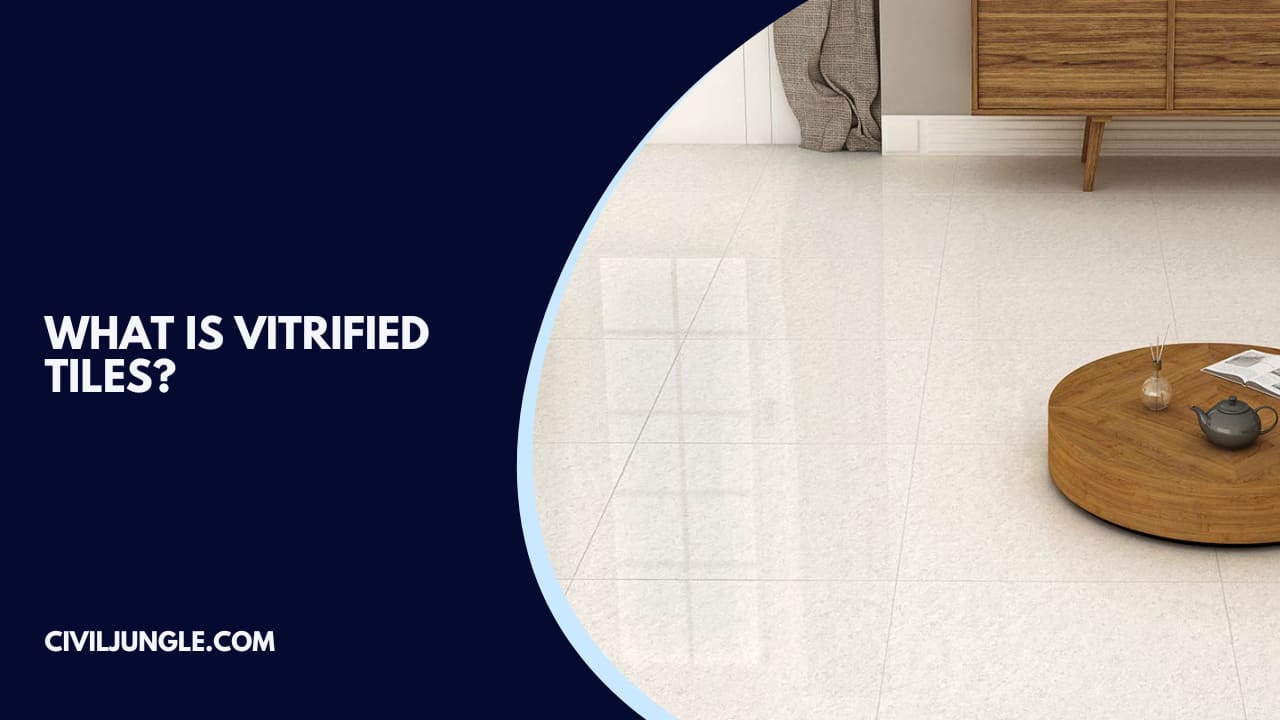 What Is Vitrified Tiles?