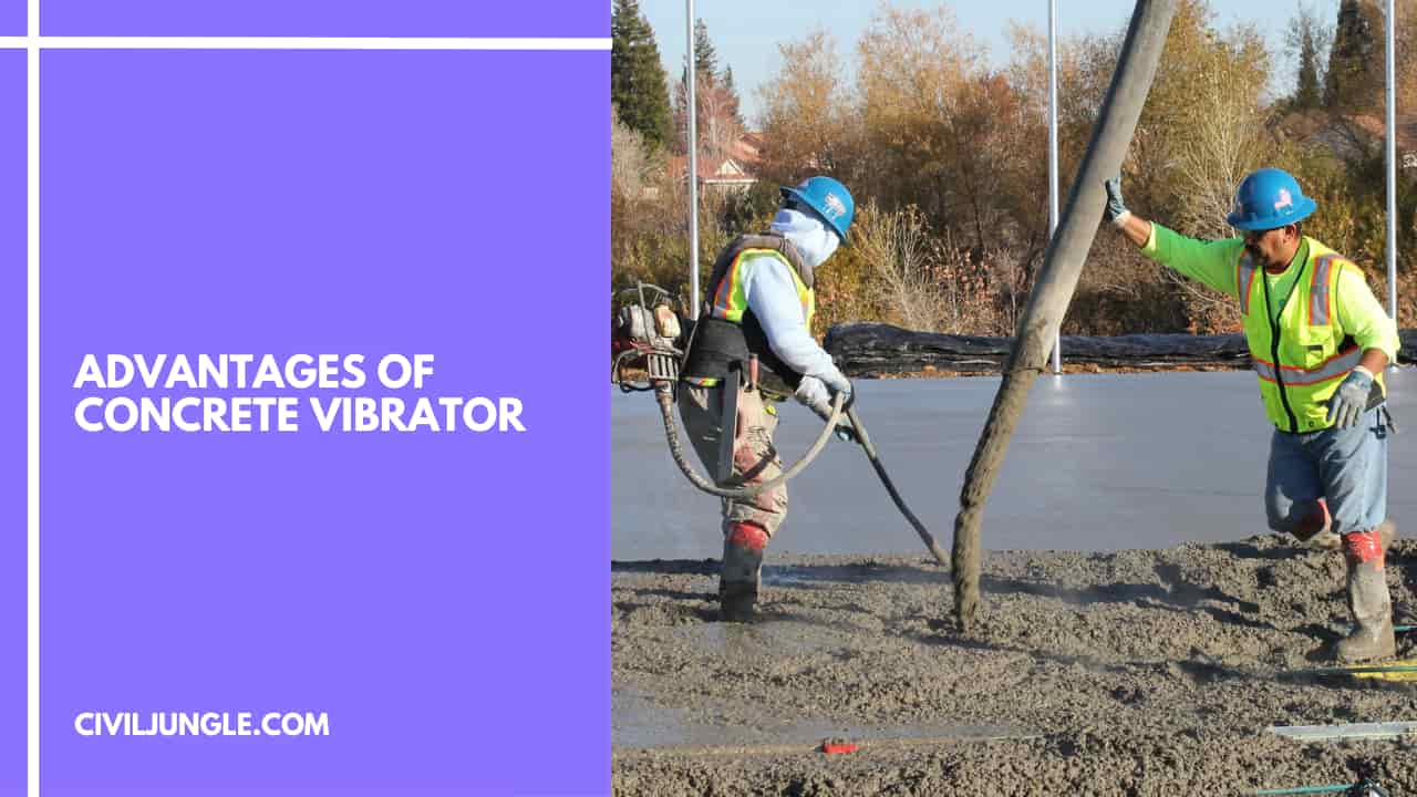 Advantages of Concrete Vibrator