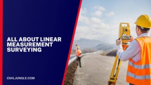 All About Linear Measurement Surveying