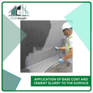 Application of Base Coat and Cement Slurry to the Surface