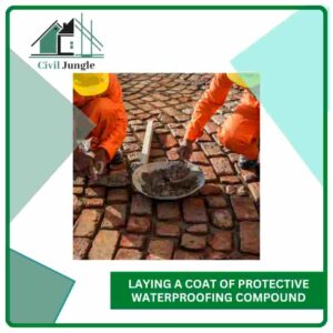 Laying a Coat of Protective Waterproofing Compound