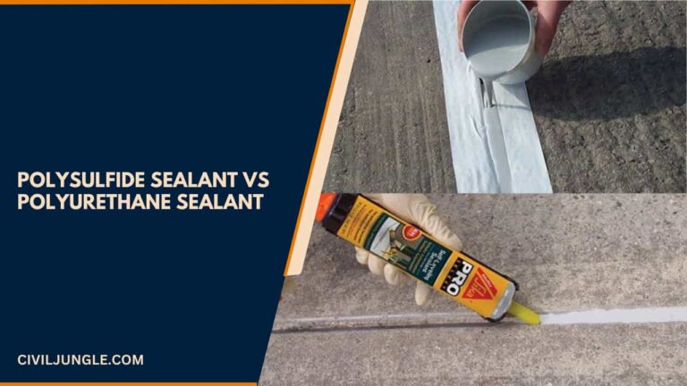 Polysulfide Sealant Vs Polyurethane Sealant | Functions of Sealants | What Is Polysulphide Sealant | What Is Polyurethane Sealant