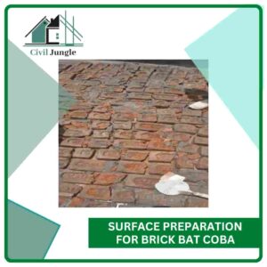 Surface Preparation for Brick Bat Coba