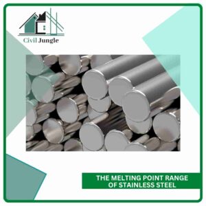 The Melting Point Range of Stainless Steel