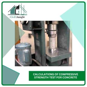 Calculations of Compressive Strength Test for Concrete