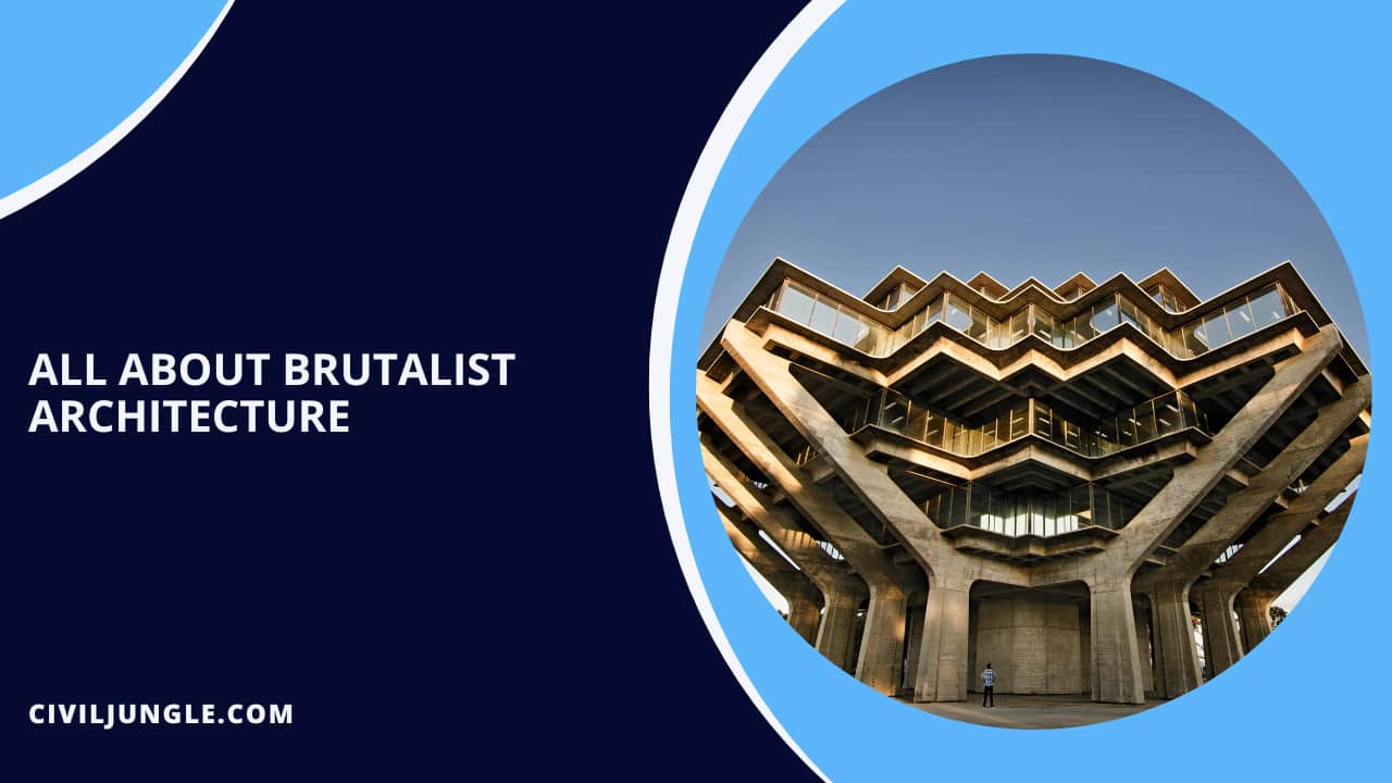 All About Brutalist Architecture