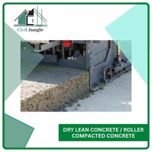 Dry lean Concrete. / Roller Compacted Concrete