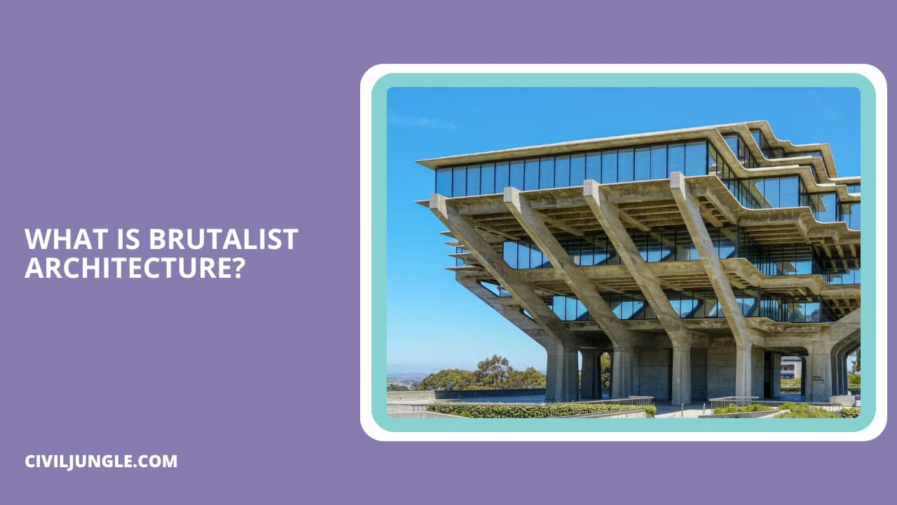 What Is Brutalist Architecture