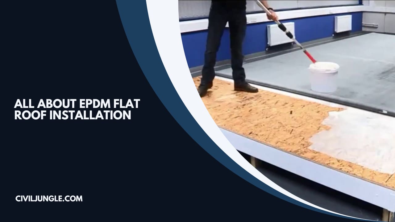 All About EPDM Flat Roof Installation