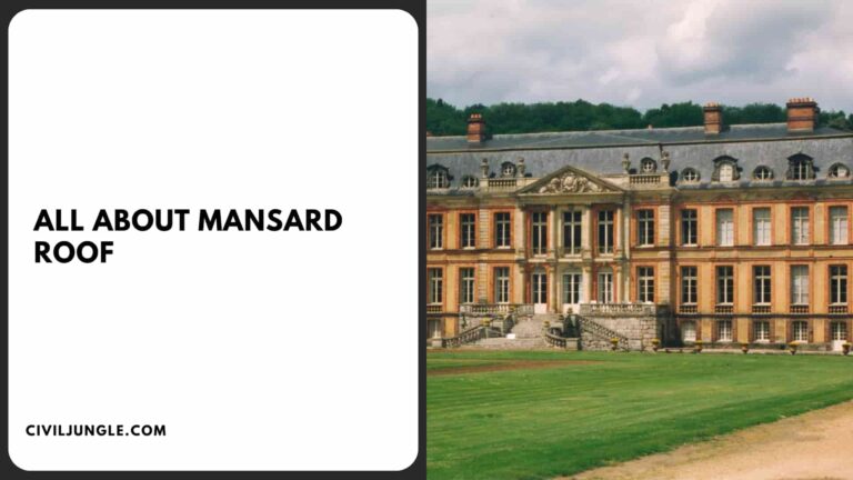 What Is Mansard Roof | Mansard Roof Replacement Cost | Advantages and Disadvantages of Mansard Roof