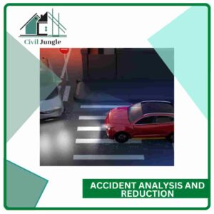 Accident Analysis and Reduction