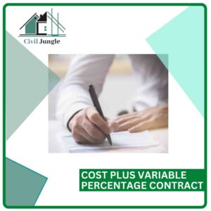 Cost Plus Variable Percentage Contract
