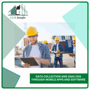 Data Collection and Analysis Through Mobile Apps and Software