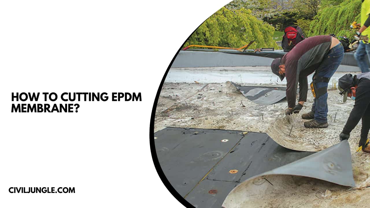 How to Cutting EPDM Membrane?
