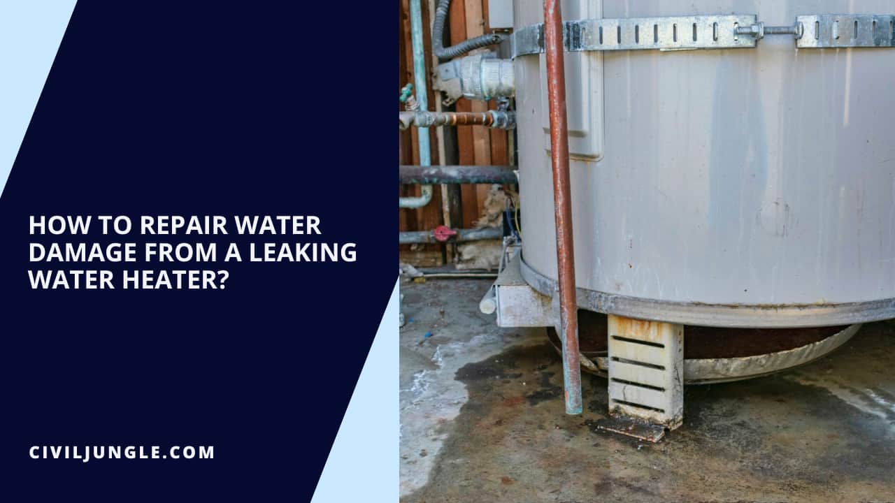 How to Repair Water Damage from a Leaking Water Heater