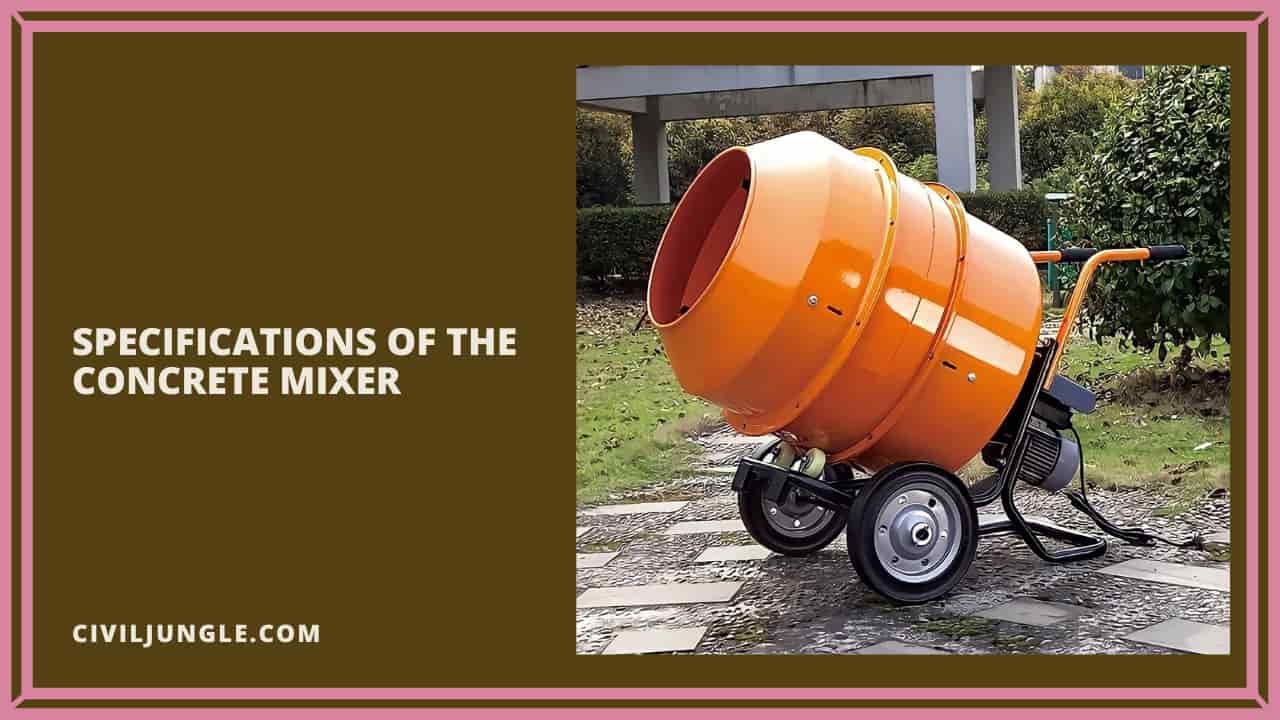 Specifications of the Concrete Mixer