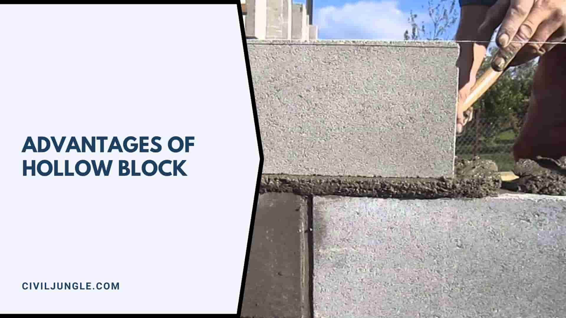 Advantages of Hollow Block