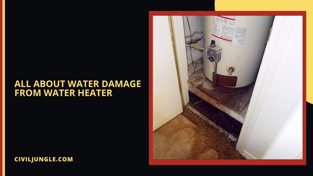 all about Water Damage from Water Heater
