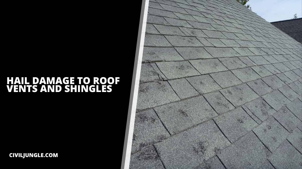 Hail Damage to Roof Vents and Shingles