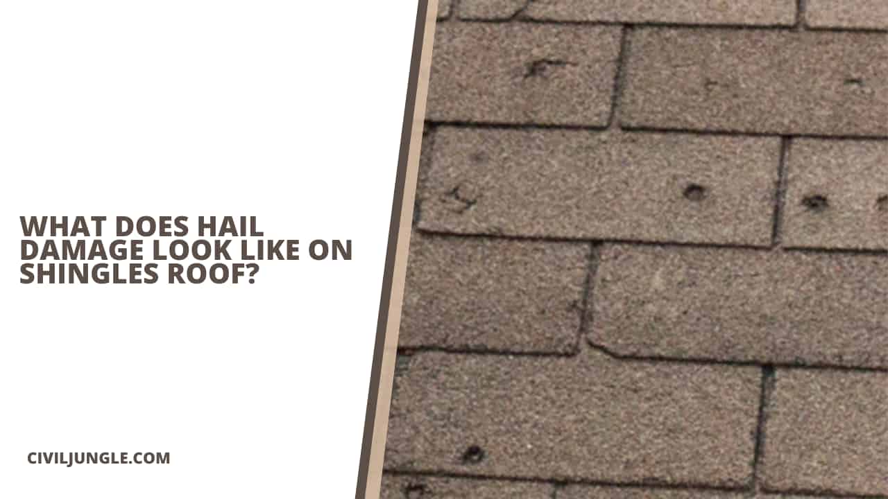 What Does Hail Damage Look Like on Shingles Roof?
