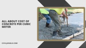 All About Cost of Concrete Per Cubic Meter