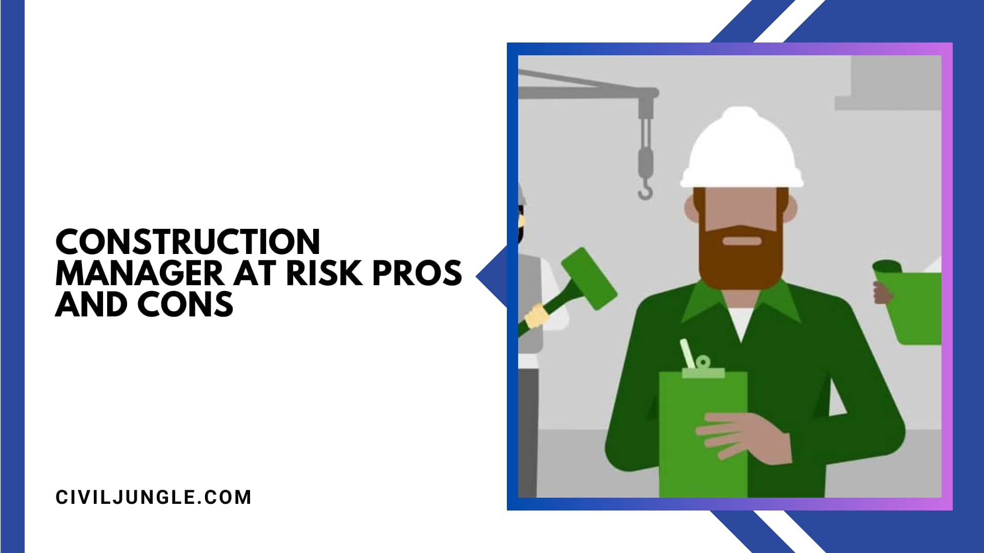Construction Manager at Risk Pros and Cons
