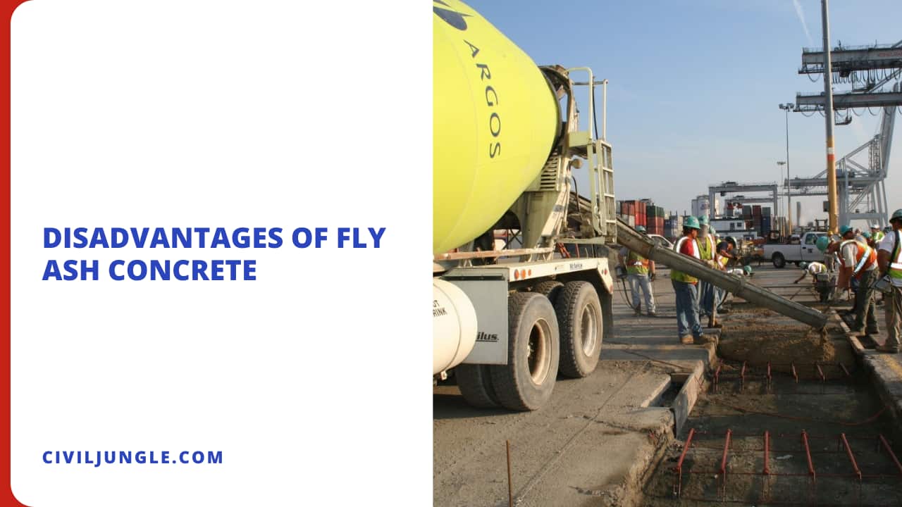 Disadvantages of Fly Ash Concrete