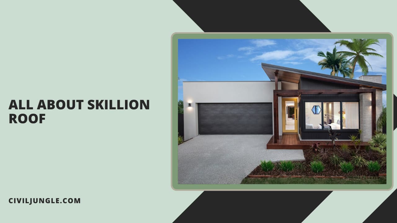 All About Skillion Roof