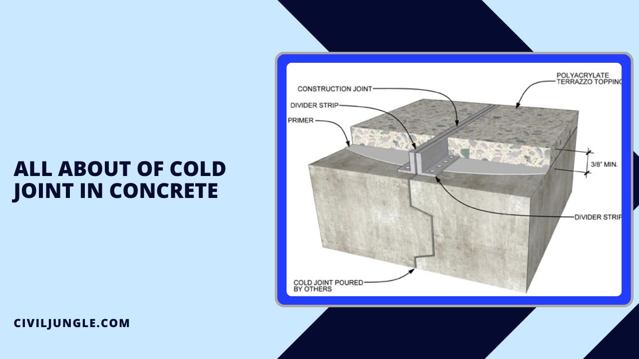 All About of Cold Joint in Concrete