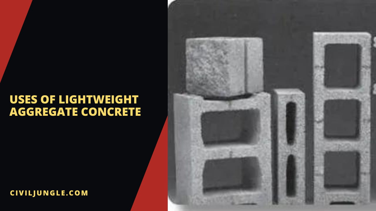 Uses of Lightweight Aggregate Concrete
