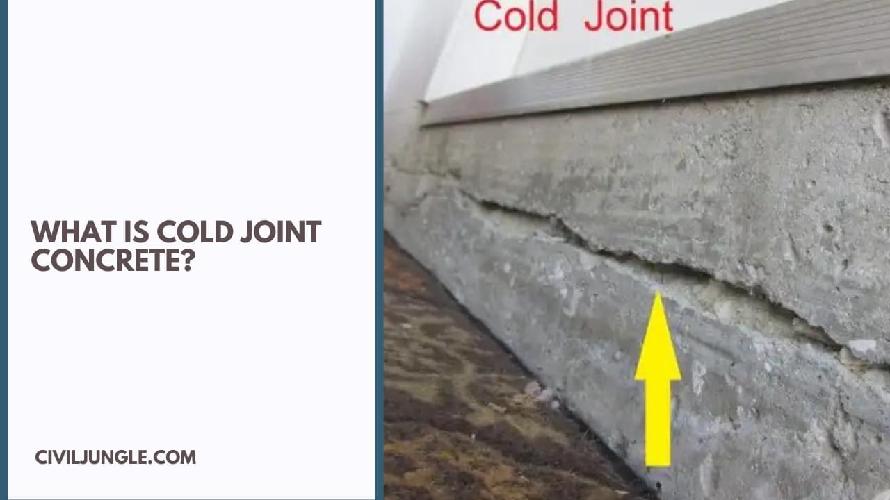 What Is Cold Joint Concrete?