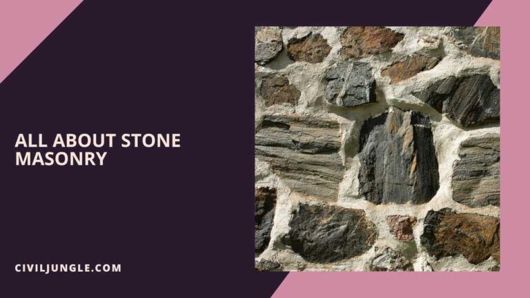 What Is Stone Masonry | Types of Stone Masonry